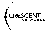 CRESCENT NETWORKS
