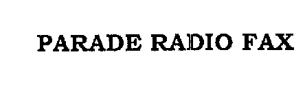 PARADE RADIO FAX
