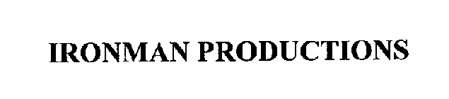 IRONMAN PRODUCTIONS