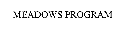 MEADOWS PROGRAM