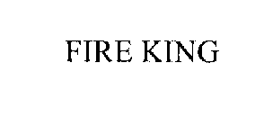 FIRE KING