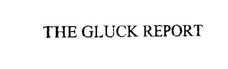 THE GLUCK REPORT