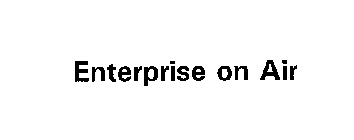 ENTERPRISE ON AIR