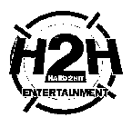 H2H HARD 2 HIT ENTERTAINMENT