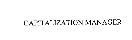 CAPITALIZATION MANAGER