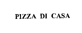 PIZZA DI CASA