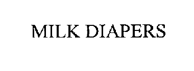 MILK DIAPERS