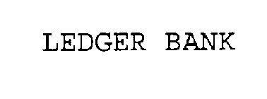 LEDGER BANK