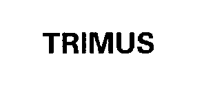 TRIMUS