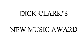 DICK CLARK'S NEW MUSIC AWARD