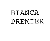 BIANCA PREMIER