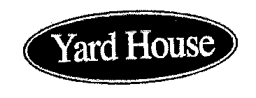 YARD HOUSE