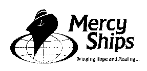 MERCY SHIPS BRINGING HOPE AND HEALING...