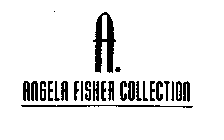 A. ANGELA FISHER COLLECTION