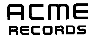 ACME RECORDS