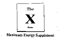 THE X FACTOR MAXIMUM ENERGY SUPPLEMENT