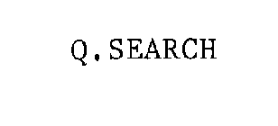 Q. SEARCH