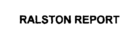 RALSTON REPORT