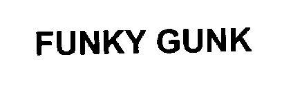 FUNKY GUNK