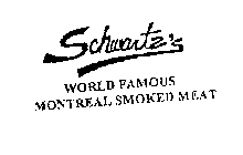 SCHWARTZ'S WORLD FAMOUS MONTREAL SMOKEDMEAT