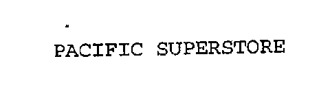 PACIFIC SUPERSTORE