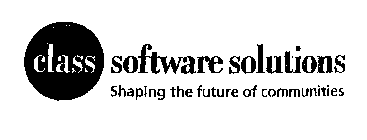 CLASS SOFTWARE SOLUTIONS SHAPING THE FUTURE OF COMMUNITIES