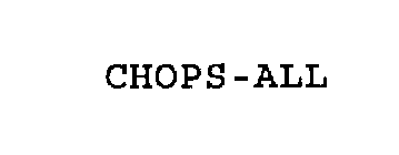 CHOPS-ALL