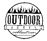 OUTDOOR COOKING COLLECTION