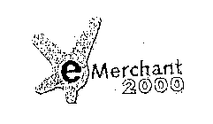 E MERCHANT 2000