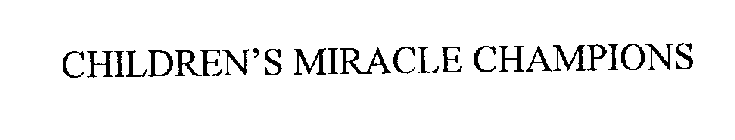 CHILDREN'S MIRACLE CHAMPIONS