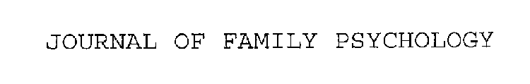 JOURNAL OF FAMILY PSYCHOLOGY