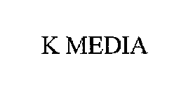 K MEDIA