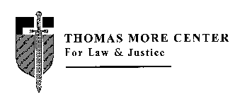 THOMAS MORE CENTER FOR LAW & JUSTICE