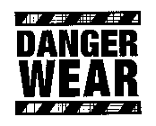 DANGER WEAR