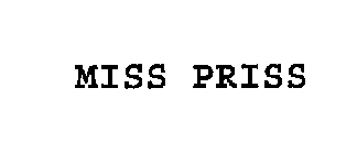MISS PRISS