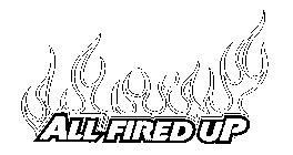 ALL FIRED UP