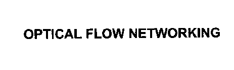 OPTICAL FLOW NETWORKING
