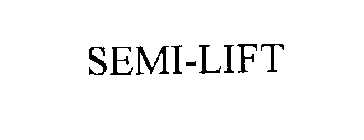 SEMI-LIFT