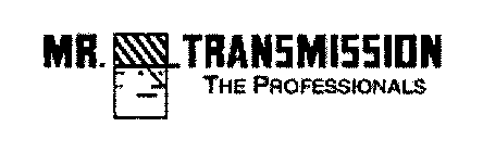 MR. TRANSMISSION THE PROFESSIONALS