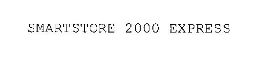 SMARTSTORE 2000 EXPRESS
