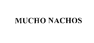 MUCHO NACHOS