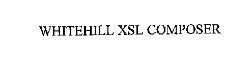WHITEHILL XSL COMPOSER
