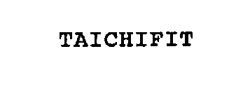 TAICHIFIT