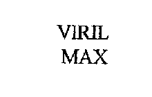 VIRIL MAX