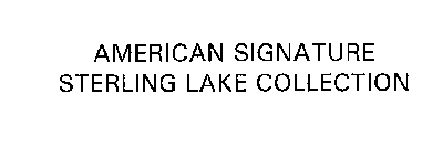 AMERICAN SIGNATURE STERLING LAKE COLLECTION