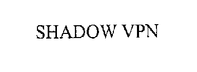 SHADOW VPN