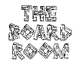 THE BOARD ROOM
