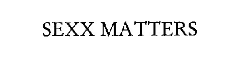 SEXX MATTERS