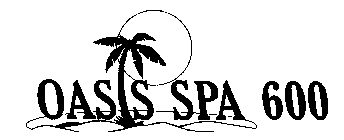 OASIS SPA 600