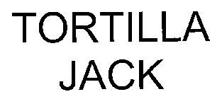 TORTILLA JACK